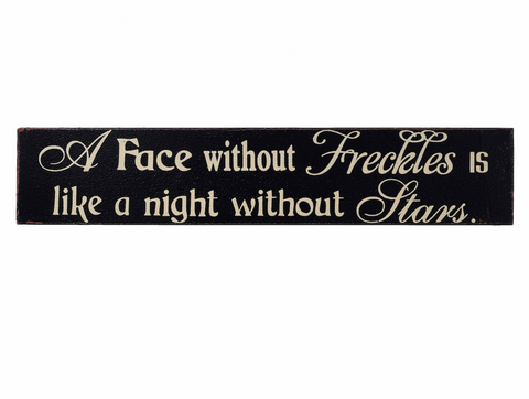A Face without Freckles, Hanging Wall Sign