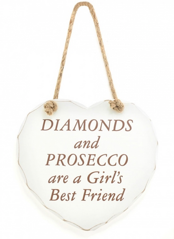 Diamonds and Prosecco, Shabby Chic heart plaque