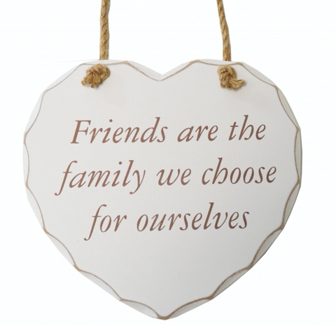 Friends are the family we choose for ourselves, shabby chic heart plaque