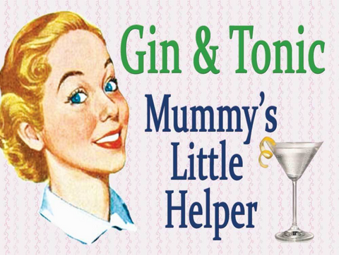 Gin and Tonic, Mummy's Little Helper, Vintage Metal Sign