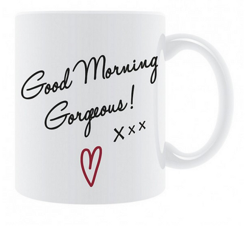 Good Morning Gorgeous Fine China Mug
