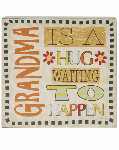 Grandma is a Hug Waiting to Happen, Block Sign