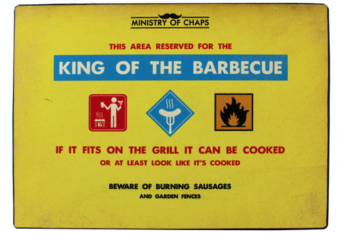 Ministry of Chaps, King of the BBQ, humorous metal sign