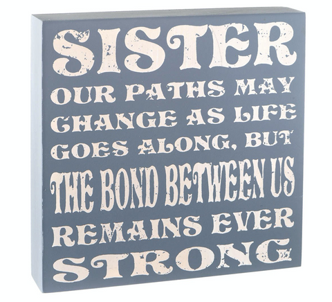 Shabby Chic, Sister Plaque - bond between us remains ever strong