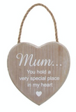 Wooden Hanging Heart - Mum... You hold a very special place in my heart
