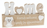 Woody Owl Standing Plaque Friends welcome, family by appointment!